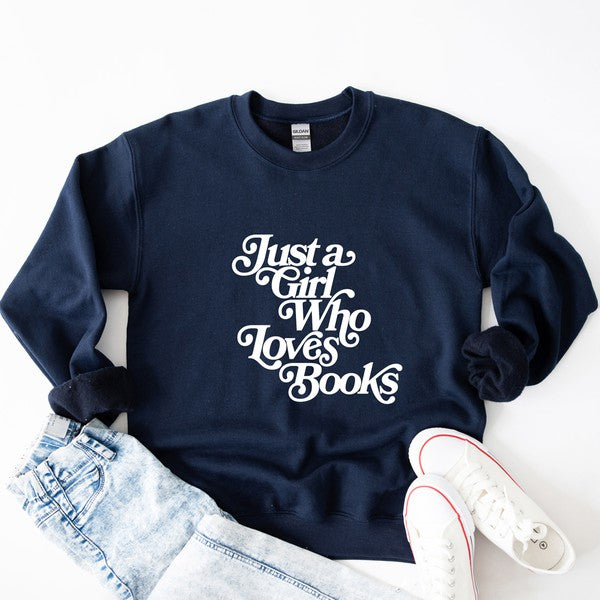 Just a Girl Who Loves Books Sweatshirt